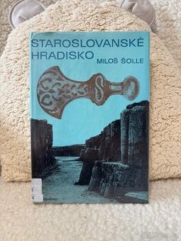 Staroslovanské hradisko - Miloš Šolle - 1