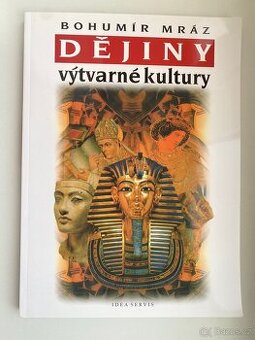 Dějiny výtvarné kultury 1 - Bohumil Mráz