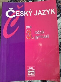 Český jazyk pro 3. ročník gymnázií - Jiří Kostečka