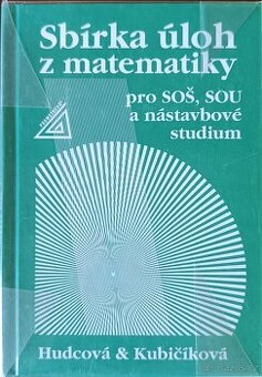 Sbírka úloh z matematiky pro SOŠ a SO SOU a nástavbové studi