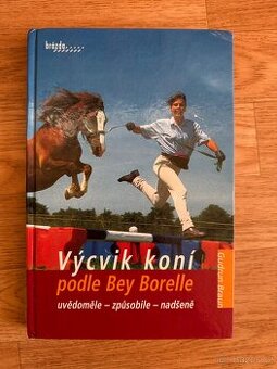 Výcvik koní podle Bey Borelle