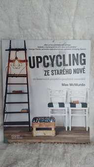 Upcycling - ze starého nové