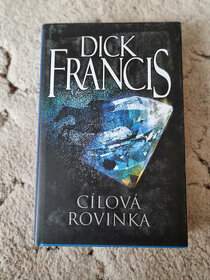 Cílová rovinka - Dick Francis - DOPRAVA ZDARMA