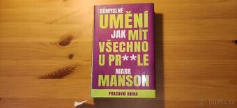 Umění jak mít všechno u prdele - Mark Manson