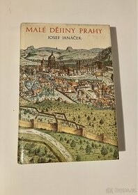 Malé dějiny Prahy Josef Janáček 1983