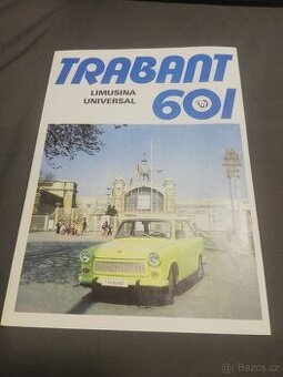 TRABANT 601 LIMUSINA UNIVERSAL MOTOTECHNA originál prospekt