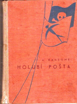 Holubí pošta - Arthur Ransome, nakl.Hokr, il.Burian
