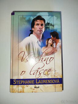 Všechno o lásce Stephanie Laurens