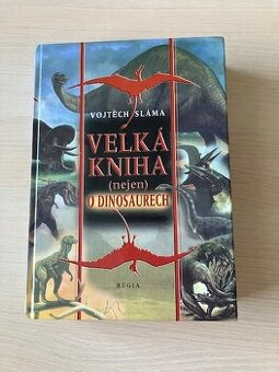 Velká kniha o dinosaurech
