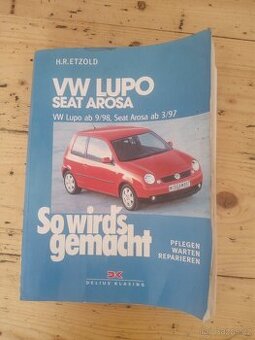 VW Lupo,Arosa kniha údržba.