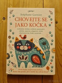 Chovejte se jako kočka - Stéphane Garnier - 1
