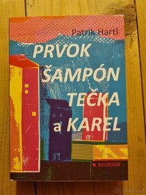 Prvok, Šampon, Tečka, Karel - Patrik Hartl - 1