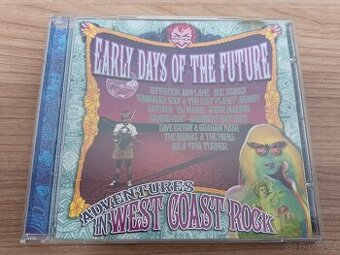 EARLY DAYS OF THE FUTURE - ADVENTURES IN WEST COAST ROCK