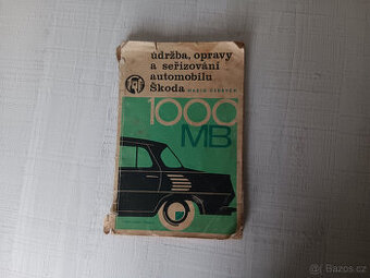 Údržba, opravy a seřízení automobilu Škoda 1000 MB.