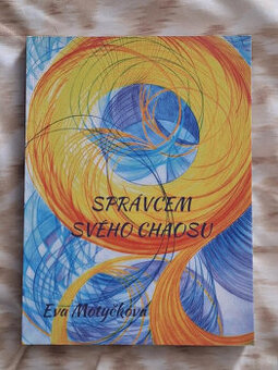 Správcem svého chaosu