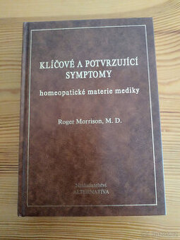 R.Morrison: Klíčové a potvrzující symptomy homeopatické MM