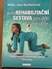 AutoRehabilitační sestava pro děti a rodiče - Kombercová