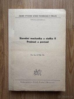 Stav. mechanika a statika II., pružnost a pevnost, 1970