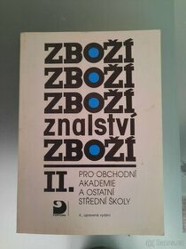 Zbožíznalství pro obchodní akademie a ostatní SŠ - II.