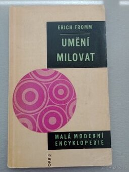 Erich Fromm "umění milovat"