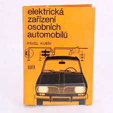 Elektrická zařízení osobních automobilů - Pavel Kubín (1972)