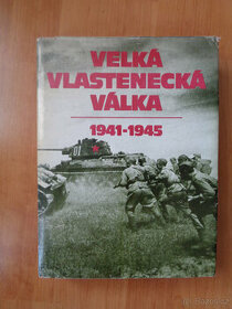 Velká Vlastenecká Válka  1941 - 1945 - 1