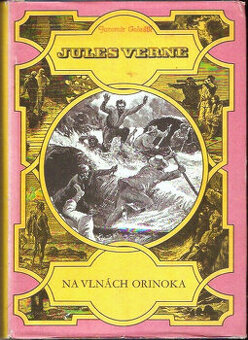 Na vlnách Orinoka - Jules Verne, Podivuhodné cesty SNDK