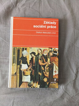 Základy sociální práce - Oldřich Matoušek