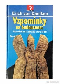 Erich von Däniken: Nevyřešené záhady minulosti
