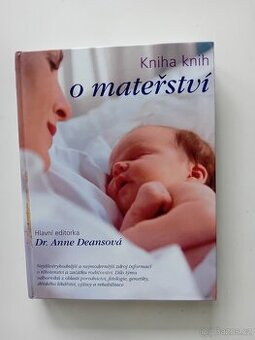 Kniha knih o mateřství - Dr. Anne Deansová