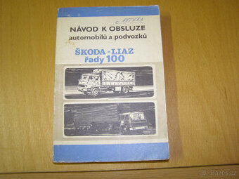 Prodám návod k obsluze Škoda-LIAZ řady 100