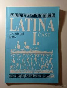 Latina pro střední školy I. část