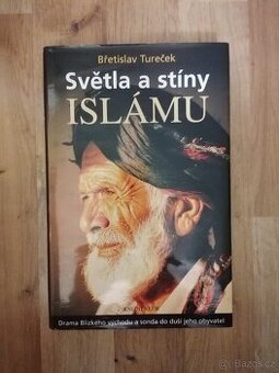 Světla a stíny Islámu od Břetislav Tureček - 1