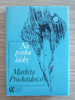 Procházková Markéta - Na prahu lásky