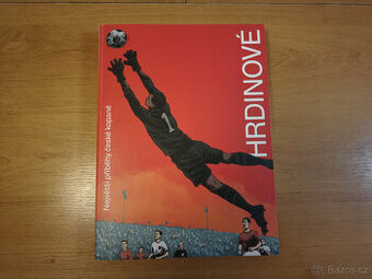 Hrdinové - Největší příběhy české kopané - Fuczik