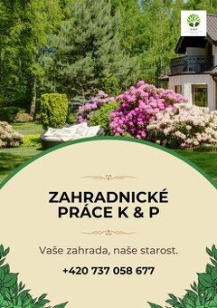 Zahradnické práce - "Vaše zahrada, naše starost."