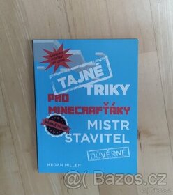 Tajné triky pro Minecrafťáky: Mistr stavitel
- nečtená - 1