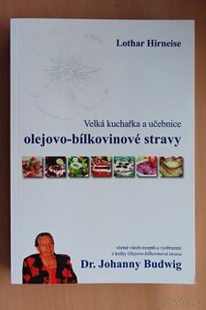 Velká kuchařka a učebnice olejovo-bílkovinové stravy Budwig