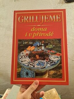 Kuchařka - Grilujeme doma i v přírodě -