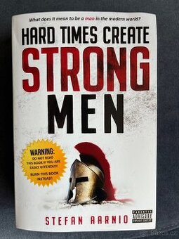 Hard times create strong men