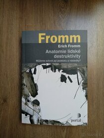 Anatomie lidské destruktivity - Erich Fromm