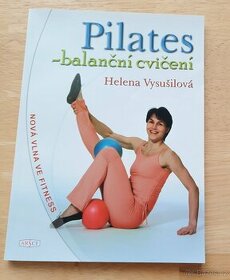 Kniha Pilates - balanční cvičení, autor Helena Vysušilová