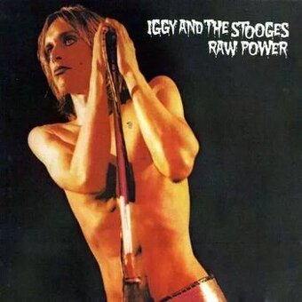 The Stooges: Raw Power Iggy Pop a David Bowie Vinyl