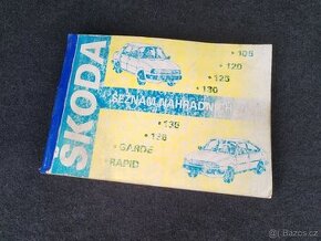 Katalog náhradní dílů Škoda 105,120,130,Rapid,Garde