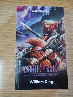 WILLIAM KING: Warhammer - Zabíječ trolů