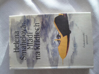 Helena Šmahelová - Mládí na křídlech