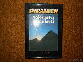 Kniha - Pyramidy - tajemství minulosti, M. Verner