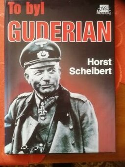 To byl Guderian