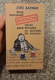 Jiří Altman - Nový, tentokrá restituční výlet pana Broučka n