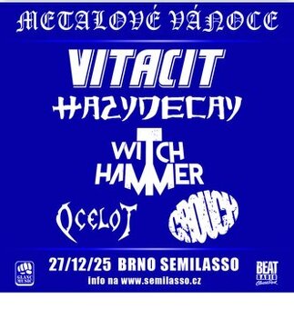 METALOVÉ VÁNOCE 27.12.2025 Brno SEMILASSO - prodám vstupenky